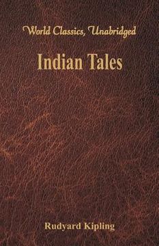 portada Indian Tales (World Classics, Unabridged) (in English)