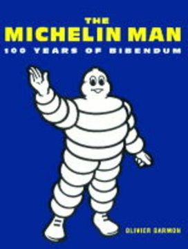 portada Michelin Man: 100 Years of Bibendum
