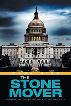 portada The Stone Mover: Awakening and Empowering the Advocate in all of us (in English)