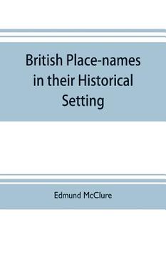 portada British place-names in their historical setting (en Inglés)