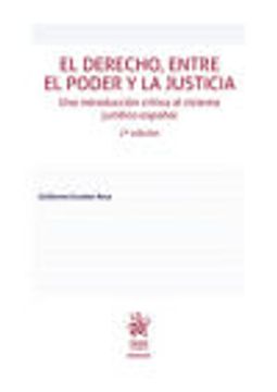portada El Derecho, Entre el Poder y la Justicia 2ª Edición