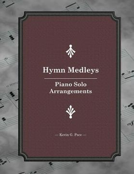 portada Hymn Medleys: Piano Solo Arrangements (en Inglés)