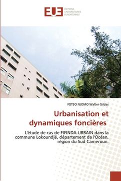 portada Urbanisation et dynamiques foncières (en Francés)