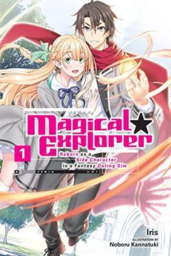 portada Magical Explorer, Vol. 1 (Light Novel): Reborn as a Side Character in a Fantasy Dating Sim (in English)