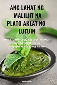 portada Ang Lahat Ng Maliliit Na Plato Aklat Ng Lutuin (in Philippine Languages)