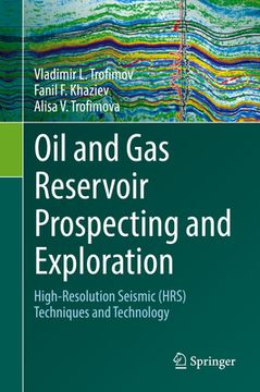 portada Oil and Gas Reservoir Prospecting and Exploration: High-Resolution Seismic (Hrs) Techniques and Technology