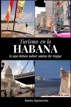 portada Turismo en la Habana: Lo que debes saber antes de viajar