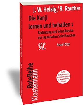 portada Die Kanji Lernen und Behalten 1. Neue Folge: Bedeutung und Schreibweise der Japanischen Schriftzeichen (in German)