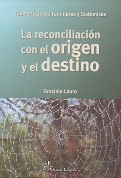 portada La Reconciliación con el Origen y el Destino (in Spanish)