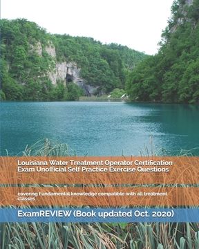 portada Louisiana Water Treatment Operator Certification Exam Unofficial Self Practice Exercise Questions: covering Fundamental knowledge compatible with all
