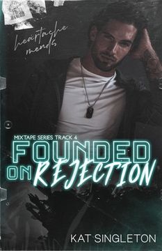 portada Founded on Rejection (en Inglés)