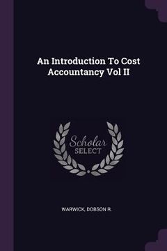 portada An Introduction To Cost Accountancy Vol II (en Inglés)