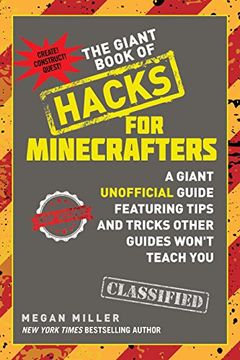 portada The Giant Book of Hacks for Minecrafters: A Giant Unofficial Guide Featuring Tips and Tricks Other Guides Won't Teach You (in English)