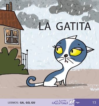 portada Mis Primeros Calcetines 13: La Gatita (Leemos: Ga, go, Gu). Mayúsculas (in Spanish)