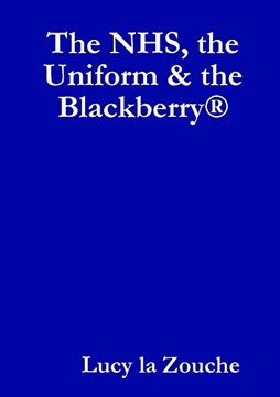 portada The Nhs, the Uniform & the Blackberry