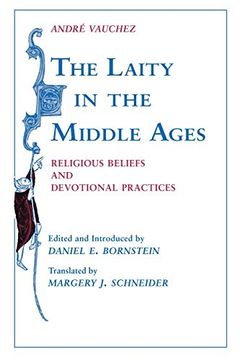 portada Laity in the Middle Ages: Religious Beliefs and Devotional Practices (en Inglés)