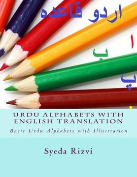 portada Urdu Alphabets with English Translation: URDU Alphabets with Illustration (in Urdu)