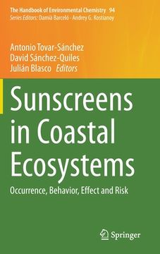 portada Sunscreens in Coastal Ecosystems: Occurrence, Behavior, Effect and Risk (in English)