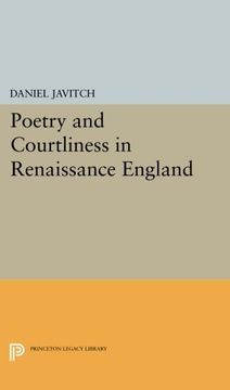 portada Poetry and Courtliness in Renaissance England (Princeton Legacy Library) (en Inglés)