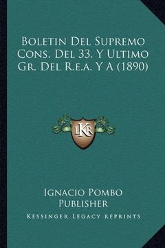 portada Boletin del Supremo Cons. Del 33. Y Ultimo gr. Del R. E. A. Y a (1890) (in Spanish)