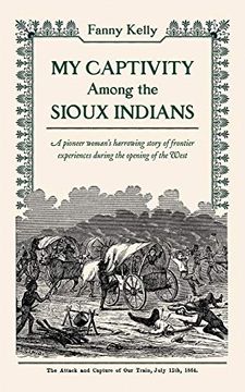 portada My Captivity Among the Sioux (American Experience Series) (en Inglés)
