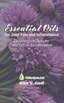 portada Essential Oils for Joint Pain and Inflammation: Essential oil Recipes for Joint Pain and Inflammation 