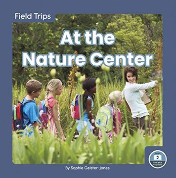 portada Field Trips: At the Nature Center (en Inglés)