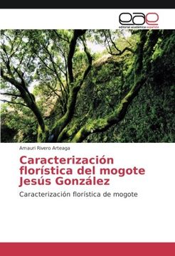 portada Caracterización florística del mogote Jesús González: Caracterización florística de mogote