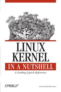 portada Linux Kernel in a Nutshell: A Desktop Quick Reference (in a Nutshell (O'reilly)) (in English)