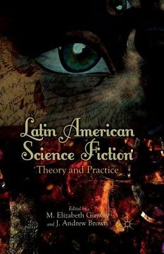 portada Latin American Science Fiction: Theory and Practice (en Inglés)