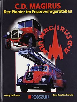portada C. D. Magirus: Der Pionier im Feuerwehrgerätebau (in German)