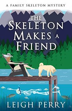 portada The Skeleton Makes a Friend: A Family Skeleton Mystery (#5) 