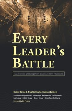 portada Every Leader's Battle: Experiences, Encouragement & Lessons from 10 Leaders (in English)