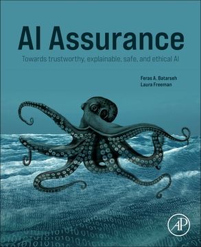portada AI Assurance: Towards Trustworthy, Explainable, Safe, and Ethical AI