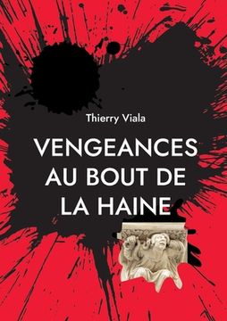 portada Vengeances au Bout de la Haine (en Francés)