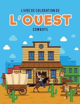 portada Livre de coloration de l'Ouest: Cowboys