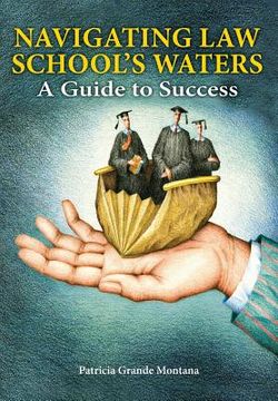portada Navigating Law School's Waters: A Guide to Success (en Inglés)