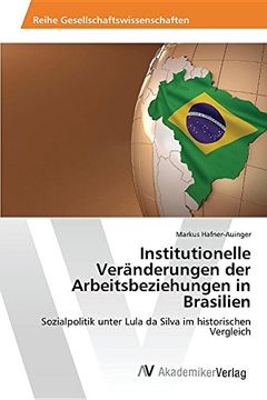 portada Institutionelle Veränderungen der Arbeitsbeziehungen in Brasilien
