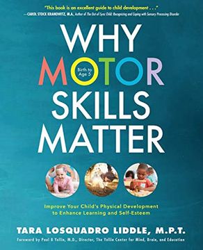 portada Why Motor Skills Matter: Improve Your Child's Physical Development to Enhance Learning and Self-Esteem (in English)