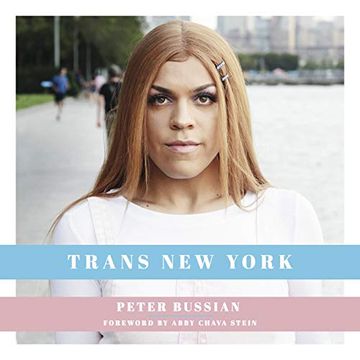 portada Trans new York: Photos and Stories of Transgender new Yorkers (en Inglés)