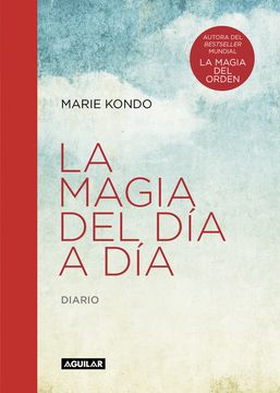 La magia del día a día (Diario) (in Spanish)