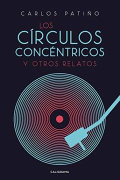 portada Los Círculos Concéntricos y Otros Relatos (in Spanish)