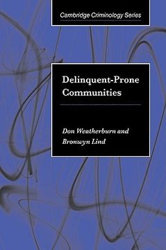 portada Delinquent-Prone Communities (Cambridge Studies in Criminology) (en Inglés)