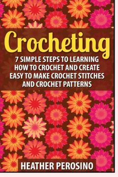 portada Crocheting: 2 in 1 Crochet for Beginners Crash Course box Set: Book 1: Crochet + Book 2: Crocheting (Crochet - Crochet for Beginners - how to Crochet. - Crochet Patterns - Crochet Stitches) (en Inglés)