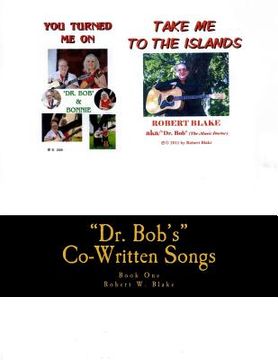 portada "Dr. Bob's" Co-Written Songs: Book One (en Inglés)