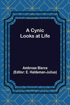 portada A Cynic Looks at Life (en Inglés)