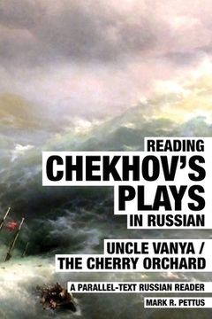 portada Reading Chekhov's Plays in Russian: A Parallel-Text Russian Reader (en Inglés)
