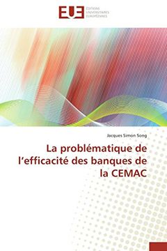 La Problematique de L'Efficacite Des Banques de La Cemac