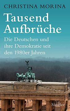 portada Tausend Aufbrüche: Die Deutschen und Ihre Demokratie Seit den 1980Er-Jahren (in German)