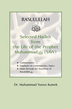 portada Rasulullah: Selected Hadith from the Life of the Prophet Muhammad (SAW) (en Inglés)